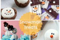 17 Fun Snowman Treats For Kids