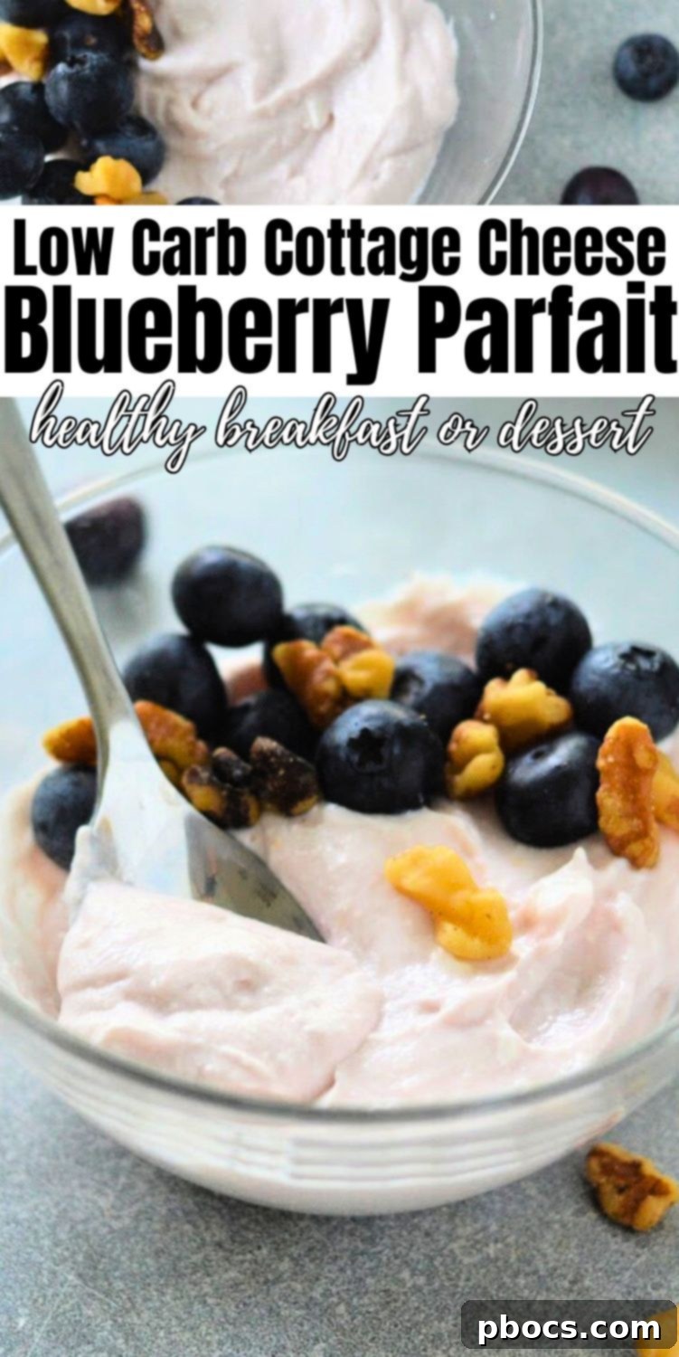 Pin this Low Carb Blueberry Cottage Cheese Parfait Recipe for later
